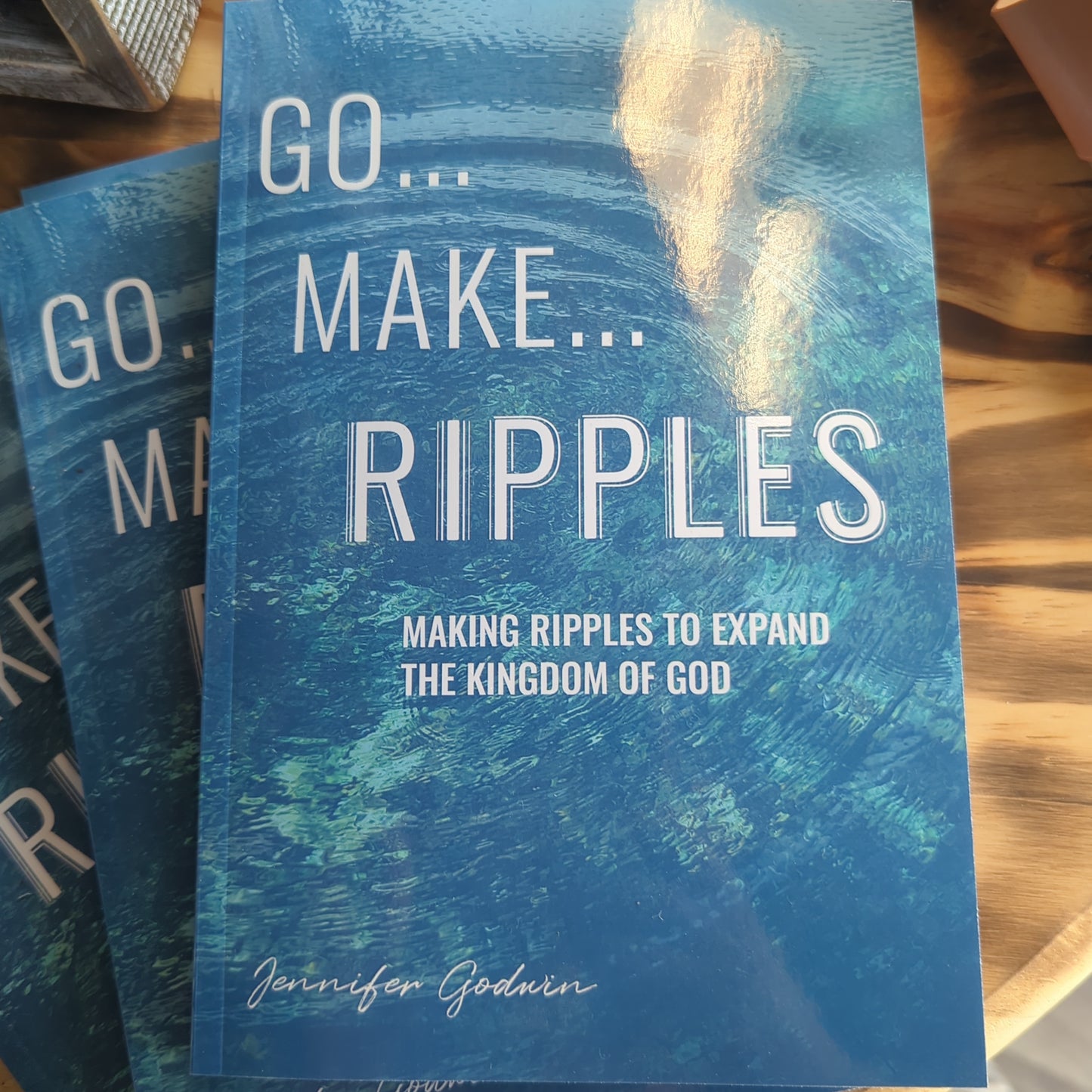 Go make ripples book