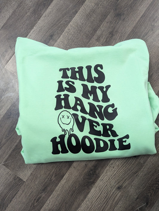 Hangover Hoodie